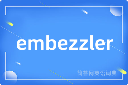 embezzler