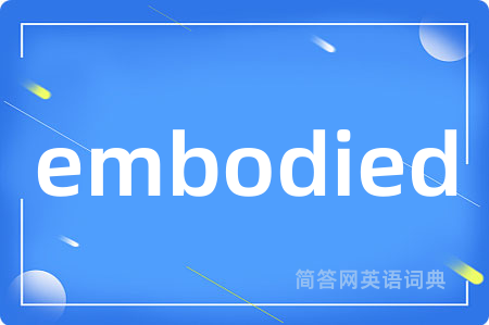 embodied