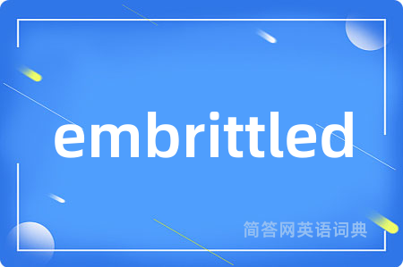 embrittled