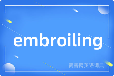 embroiling