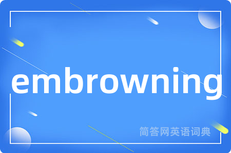 embrowning