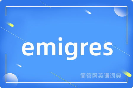 emigres