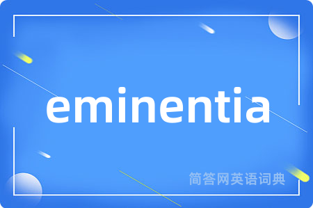 eminentia