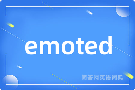 emoted