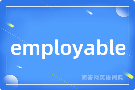 employable