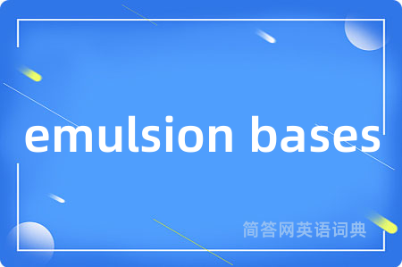 emulsion bases