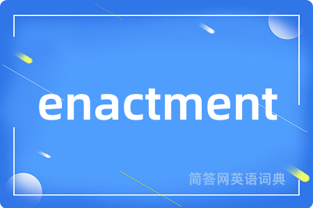 enactment