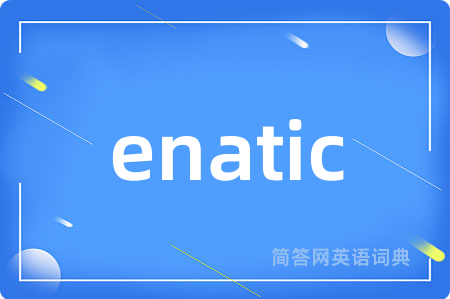 enatic