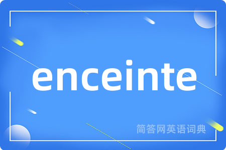 enceinte