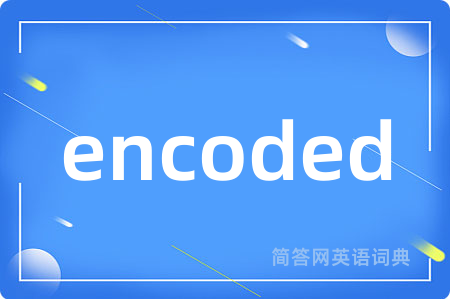 encoded