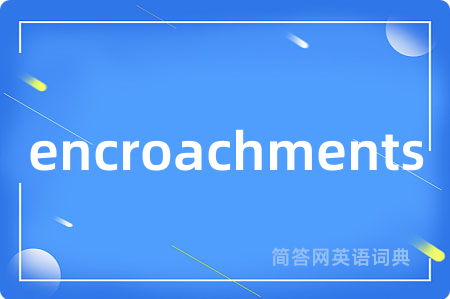 encroachments