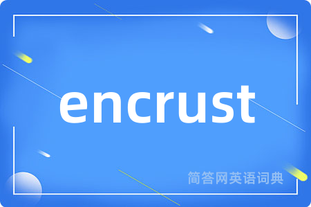 encrust