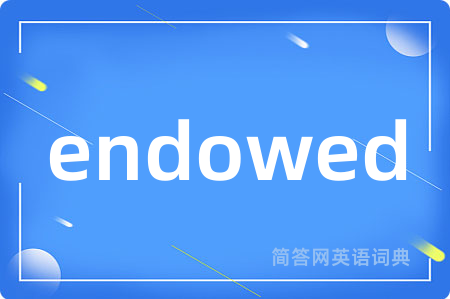 endowed