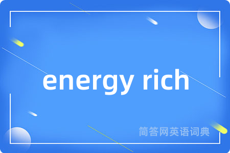 energy rich