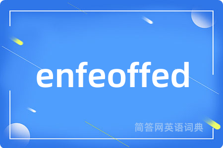 enfeoffed