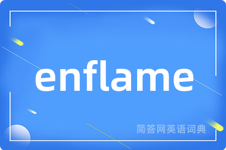 enflame
