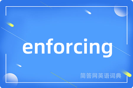 enforcing