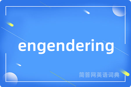 engendering