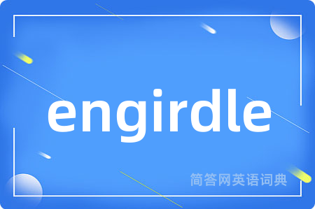 engirdle