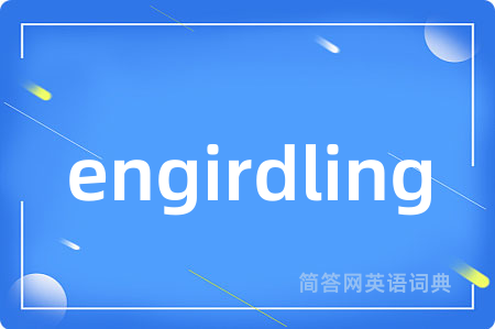 engirdling