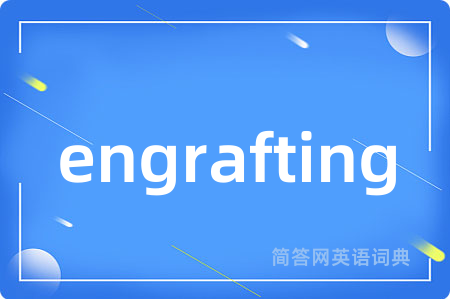 engrafting
