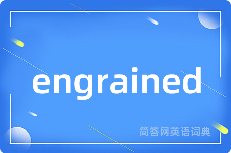 engrained