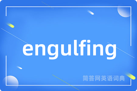 engulfing