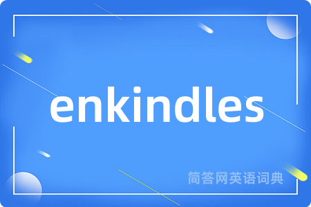 enkindles