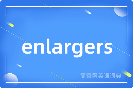 enlargers