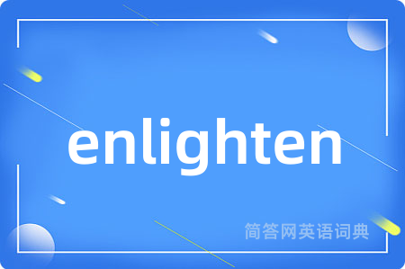 enlighten