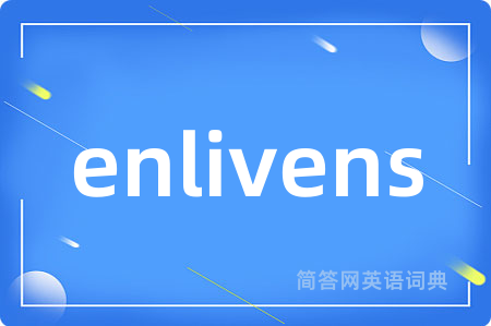 enlivens