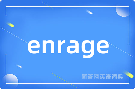 enrage