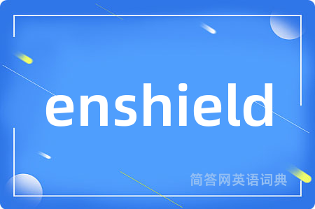 enshield