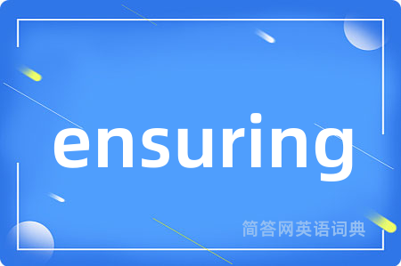 ensuring