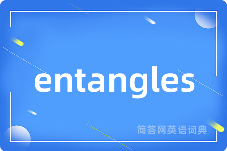 entangles