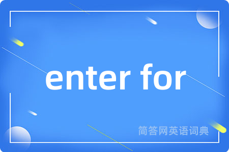 enter for