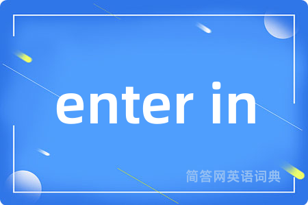 enter in
