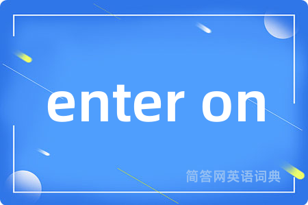 enter on