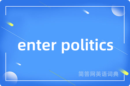 enter politics