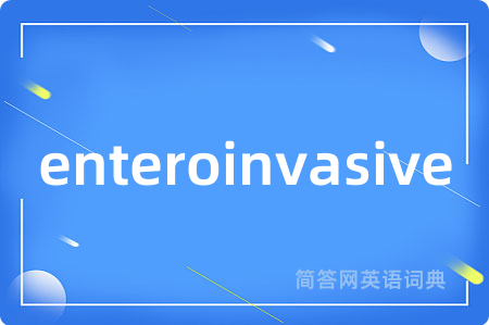 enteroinvasive