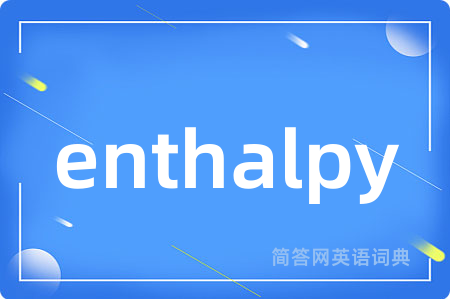 enthalpy