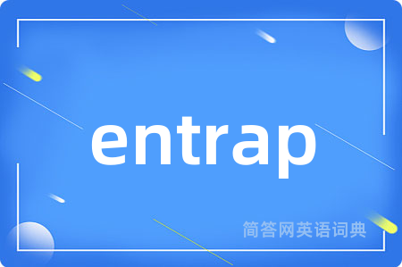 entrap