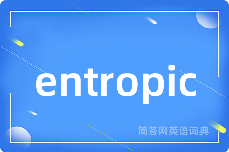 entropic
