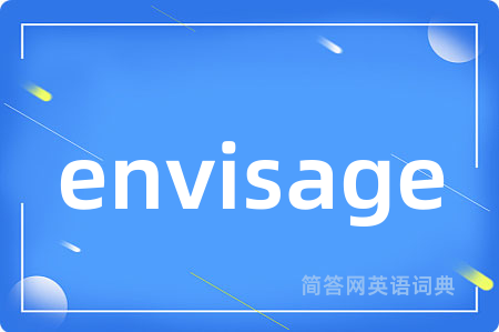 envisage