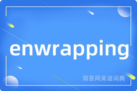enwrapping