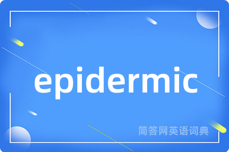 epidermic