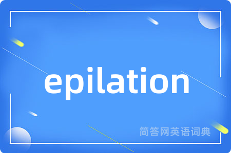 epilation