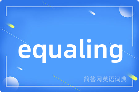 equaling