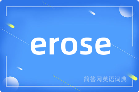 erose