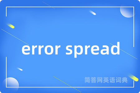 error spread